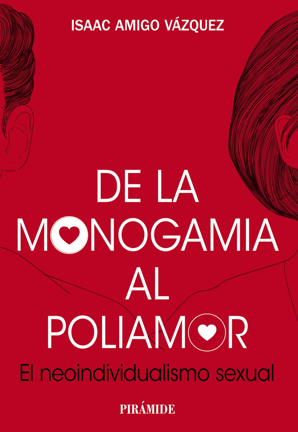 Libro De La Monogamia Al Poliamor El Neoindivi