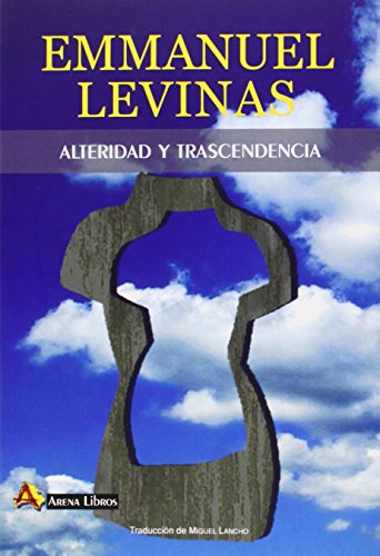 Libro Alteridad Y Trascendencia